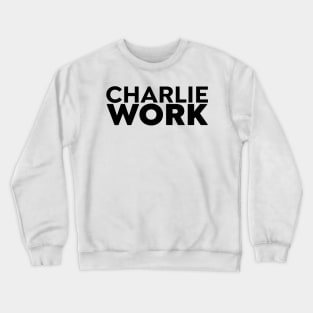 Charlie Work Crewneck Sweatshirt